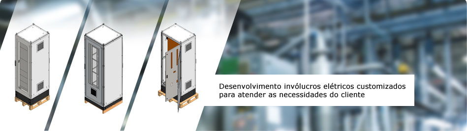 Desenvolvimento invólucros elétricos customizados para atender as necessidades do cliente